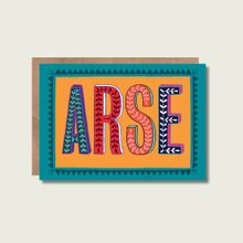 ARSE type card, adult themed sweary card